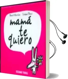 Descargar AudioLibro Mama te Quiero de Benoit Marchon año 2013