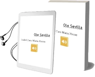 Descargar AudioLibro Ole Sevilla de Isabel Caro; Maria Hesse año 2013