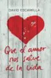 AudioLibro Que el Amor nos Salve de la Vida de David Escamilla