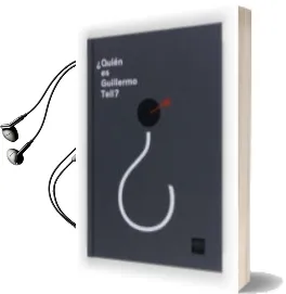 Descargar AudioLibro ¿Quien es Guillermo Tell? de Varios Autores año 2013