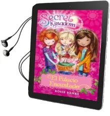 Descargar AudioLibro Secret Kingdom 1:El Palacio Encantado de Rosie Banks año 2013