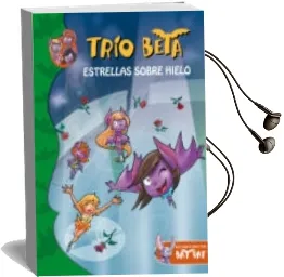 Descargar AudioLibro Trio Beta 6: Estrellas Sobre Hielo de Varios Autores año 2013