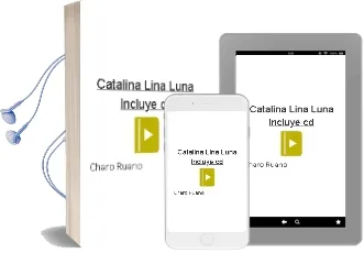 Descargar AudioLibro Catalina Lina Luna (Incluye cd) de Charo Ruano año 2013