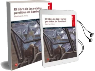 Descargar AudioLibro El Libro de los Relatos Perdidos de Bambert (Educacion Primaria. Auxiliar) de Jung Reinhardt año 2013