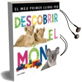 Descargar AudioLibro El meu Primer Llibre per Descobrir el mon de Varios Autores año 2013