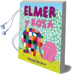 Descargar AudioLibro Elmer y Rosa de David Mckee año 2013