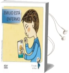 Descargar AudioLibro Emilio Está Enfermo -Doble Grafía- de Varios Autores año 2013