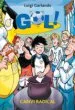 AudioLibro Gol: Canvi Radical de Luigi Garlando