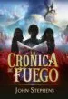 AudioLibro La Cronica de Fuego (Libro de los Origenes 2) de John Stephens