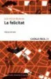AudioLibro La Felicitat de Lluis Anton Baulenas I Seto