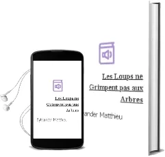 Descargar AudioLibro Les Loups ne Grimpent pas aux Arbres de Sylvander Matthieu año 2013