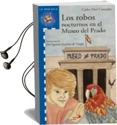 Descargar AudioLibro Los Robos Nocturnos en el Museo del Prado de Carlos Elsel Corredor año 2013