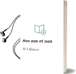 Descargar AudioLibro Non, non et non! de M D Allance año 2013