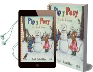 Descargar AudioLibro Pip y Posy: Un dia de Nieve de Axel Scheffler año 2013