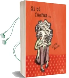 Descargar AudioLibro Si tú Fueras de Gloria Falcon año 2013