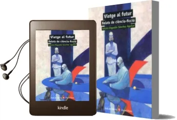 Descargar AudioLibro 11. Viatge al Futur. Relats de Ciència-Ficció (Val) de D Agustí Sánchez año 2013