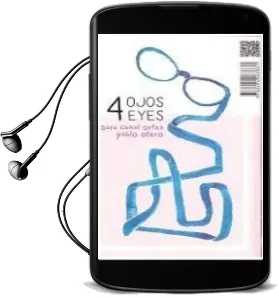 Descargar AudioLibro 4 Ojos/ Eyes de Sara Canal Ortea año 2013