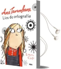 Descargar AudioLibro Ana Tarambana: Lios de Ortografia de Lauren Child año 2013
