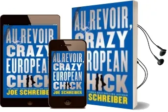Descargar AudioLibro Au Revoir, Crazy European Chick de Joe Schreiber año 2013