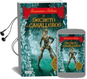 Descargar AudioLibro Cronicas del Reino de la Fantasia 6: El Secreto de los Caballeros de Geronimo Stilton año 2013