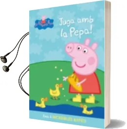 Descargar AudioLibro Juga amb la Pepa! (Peppa Pig) de Varios Autores año 2013