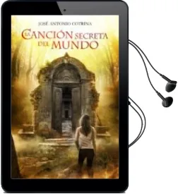 Descargar AudioLibro La Cancion Secreta del Mundo de Jose Antonio Cotrina año 2013