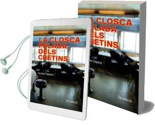 Descargar AudioLibro La Closca Pelada Dels Cretins de Jaume Copons año 2013