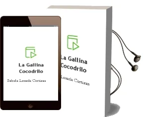 Descargar AudioLibro La Gallina Cocodrilo de Sabela Losada Cortizas año 2013