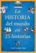 AudioLibro La Historia del Mundo en 25 Historias de Javier Alonso Lopez