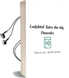 Descargar AudioLibro Ladybird Tales: The big Pancake de Varios Autores año 2013