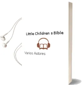 Descargar AudioLibro Little Children s Bible de Varios Autores año 2013