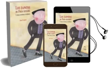 Descargar AudioLibro Los Zapatos de Fred Astaire de Edu Flores año 2013