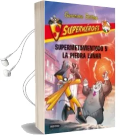 Descargar AudioLibro Superheroes 9: Supermetomentodo y la Piedra Lunar de Geronimo Stilton año 2013