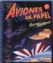 AudioLibro Aviones de Papel - Nueva Edición de Doug Stillinger