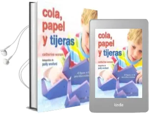 Descargar AudioLibro Cola, Papel y Tijeras (Coleccion Manos Creativas) de Catherine Woram año 2013