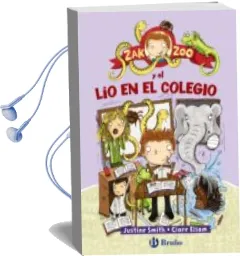 Descargar AudioLibro El zoo de zak 1 lío en el Colegio de Varios Autores año 2013