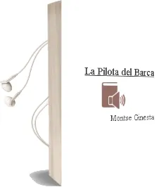 Descargar AudioLibro La Pilota del Barça de Montse Ginesta año 2013