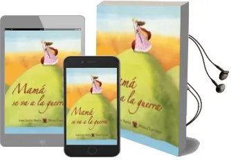 Descargar AudioLibro Mama se va a la Guerra de Irene Aparici Martin año 2013