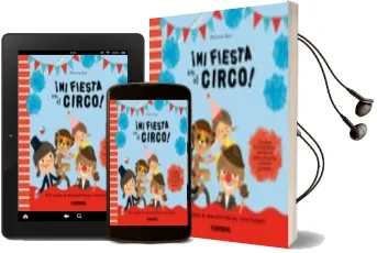 Descargar AudioLibro ¡Mi Fiesta en el Circo! de Patricia Geis Conti año 2013