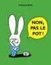 AudioLibro Non, pas le Pot!  de Stephanie Blake