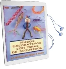 Descargar AudioLibro Nudos Decorativos Contiras de Scoubidou: 47 Modelos Paso a Paso de Inge Walz año 2013