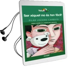Descargar AudioLibro Ser Xiquet no es tan Facil! de Pilar Lozano Carbayo año 2013