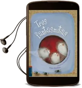 Descargar AudioLibro Tres Fantasmitas de Pippa Goodhart año 2013