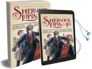 Descargar AudioLibro Últim Acte al Teatre de l Òpera (Sherlock, Lupin i jo 2) de Irene Adler año 2013