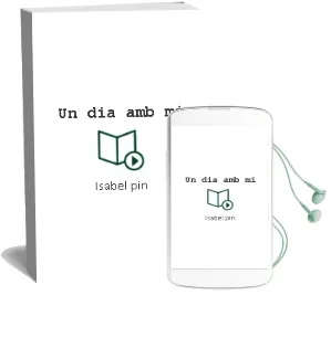 Descargar AudioLibro Un dia amb mi de Isabel Pin año 2013