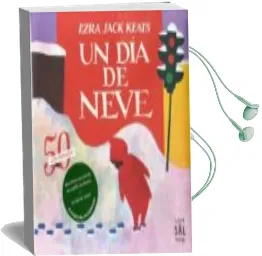 Descargar AudioLibro Un dia de Neve de Ezra Jack Keats año 2013