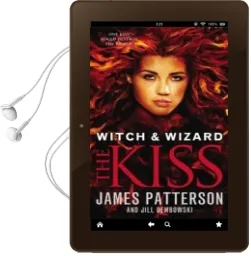 Descargar AudioLibro Witch & Wizard: The Kiss de James Patterson año 2013