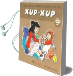 Descargar AudioLibro Xup-Xup 9 de Teresa Sabate año 2013