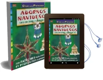 Descargar AudioLibro Adornos Navideños con Cuentas y Abalorios: Con Patrones para Real Izar 41 Proyectos Superfaciles (Coleccion Crea con Patrones) de Theresa Kainz año 2013