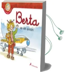 Descargar AudioLibro Berta va en Avion de Liane Schneider año 2013